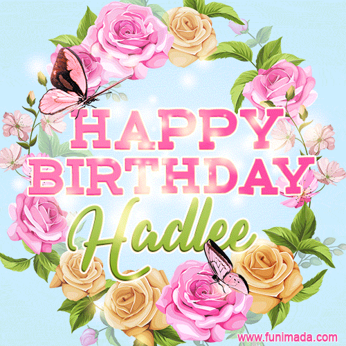 Beautiful Birthday Flowers Card for Hadlee with Animated Butterflies