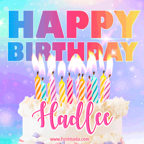 Animated Happy Birthday Cake with Name Hadlee and Burning Candles