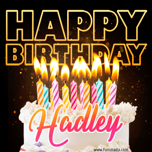 Hadley - Animated Happy Birthday Cake GIF Image for WhatsApp