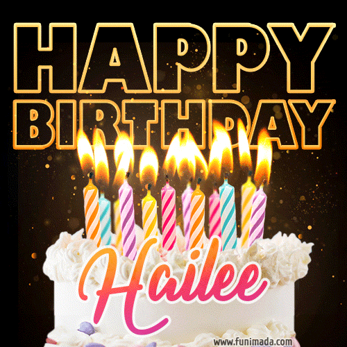 Hailee - Animated Happy Birthday Cake GIF Image for WhatsApp