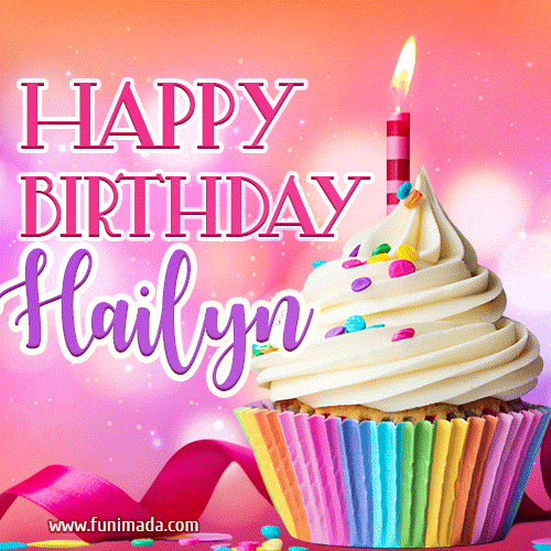 Happy Birthday Hailyn - Lovely Animated GIF