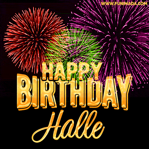 Wishing You A Happy Birthday, Halle! Best fireworks GIF animated greeting card.