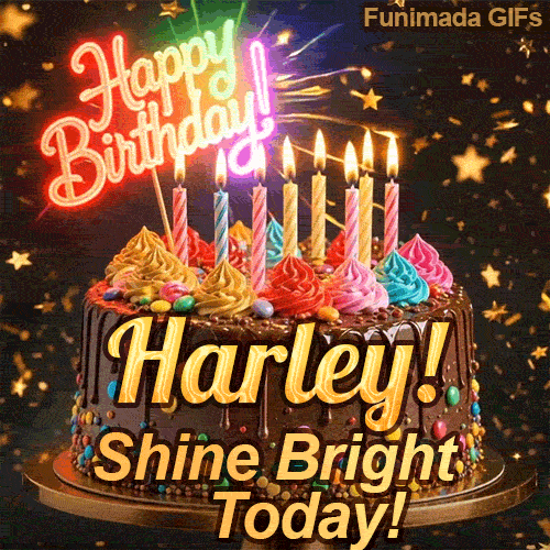 Shimmering birthday animation for Harley featuring a detailed chocolate drip cake and the words Shine Bright Today.