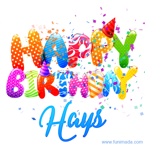 Happy Birthday Hays - Creative Personalized GIF With Name