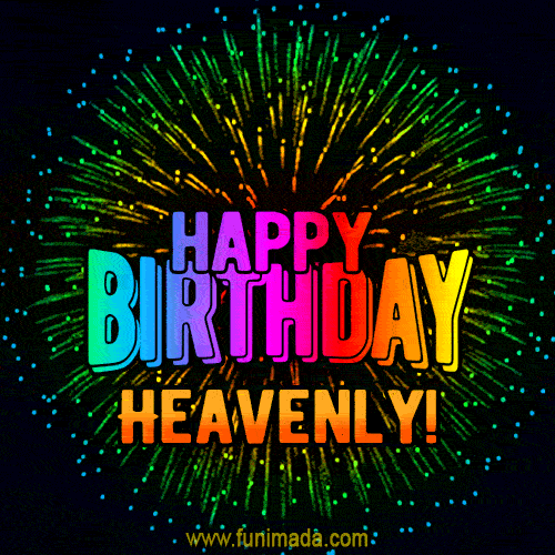 New Bursting with Colors Happy Birthday Heavenly GIF and Video with Music