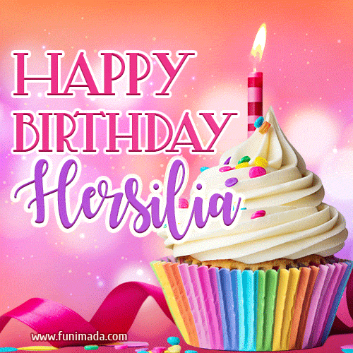 Happy Birthday Hersilia - Lovely Animated GIF