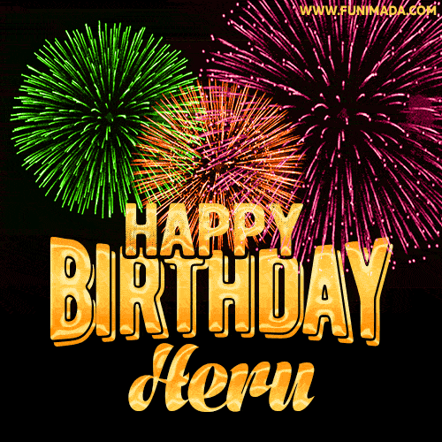 Wishing You A Happy Birthday, Heru! Best fireworks GIF animated greeting card.