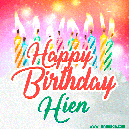 Happy Birthday GIF for Hien with Birthday Cake and Lit Candles
