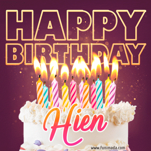 Hien - Animated Happy Birthday Cake GIF Image for WhatsApp