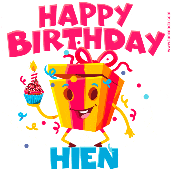 A vibrant and funny gift box character with a happy face dancing with a cupcake and the text 'Happy Birthday Hien,' surrounded by animated confetti and party vibes.