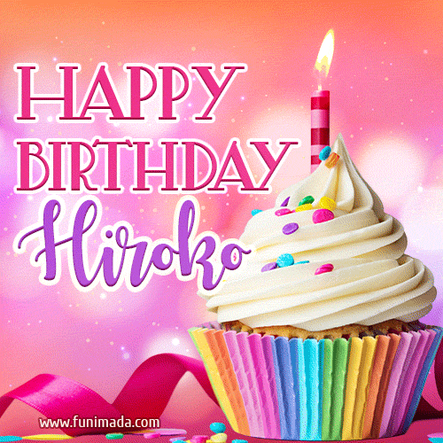 A vibrant birthday GIF featuring a rainbow-colored cupcake topped with white frosting, sprinkles, and a lit candle. The text reads 'Happy Birthday Hiroko' in bold pink and violet letters with white outline.