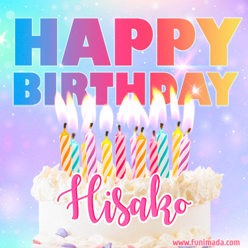Animated Happy Birthday Cake with Name Hisako and Burning Candles