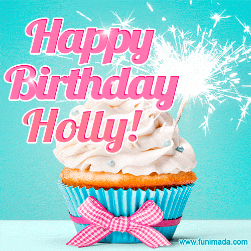 Happy Birthday Holly! Elegang Sparkling Cupcake GIF Image.
