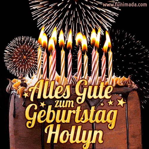 A chocolate birthday cake with glowing candles, the German text 'Alles Gute zum Geburtstag Hollyn,' and vibrant fireworks lighting up the background in an animated GIF.