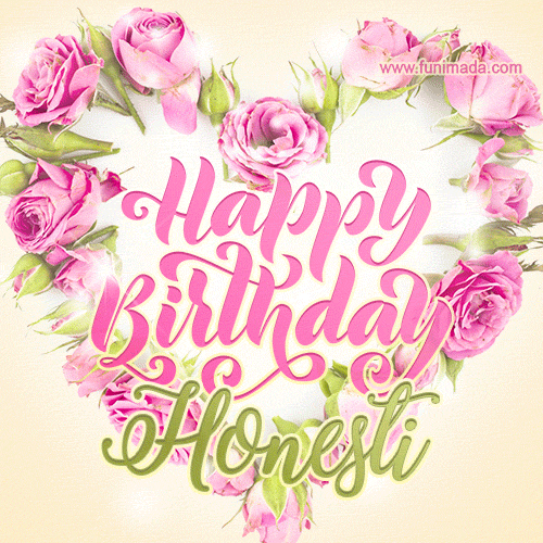 A stunning heart made of pink roses surrounds the elegant script text 'Happy Birthday Honesti' on a soft beige background. Animated sparkles add a magical and festive feel.