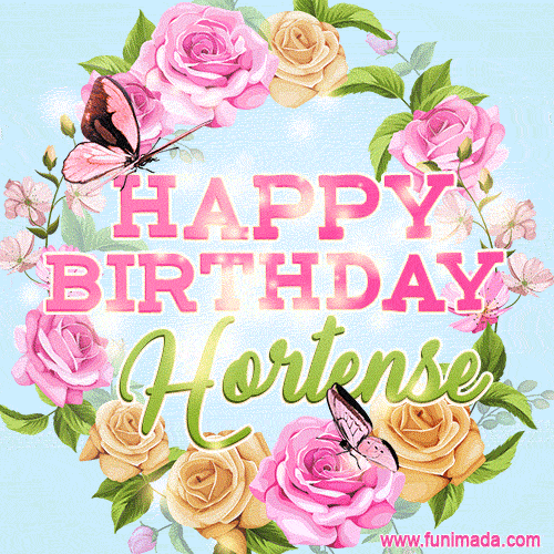 A charming animated GIF featuring 'Happy Birthday Hortense' in pink and green text, surrounded by delicate roses, leaves, and fluttering butterflies on a soft light blue pastel background.
