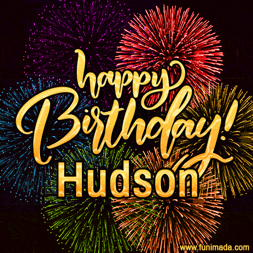 Happy Birthday, Hudson! Celebrate with joy, colorful fireworks, and unforgettable moments.