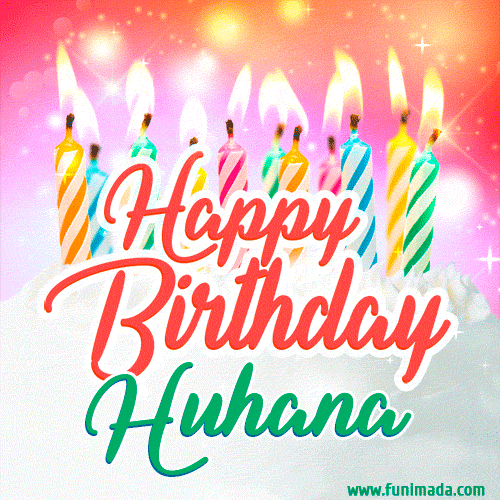 Happy Birthday GIF for Huhana with Birthday Cake and Lit Candles