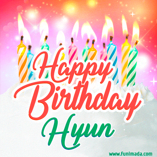 Happy Birthday GIF for Hyun with Birthday Cake and Lit Candles