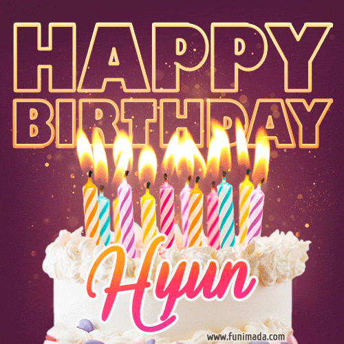 Hyun - Animated Happy Birthday Cake GIF Image for WhatsApp