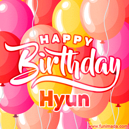 Happy Birthday Hyun - Colorful Animated Floating Balloons Birthday Card
