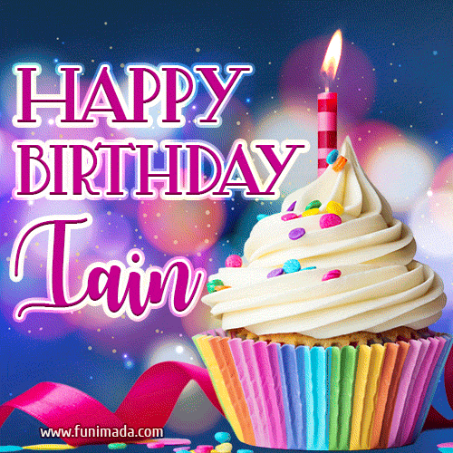 Happy Birthday Iain - Lovely Animated GIF
