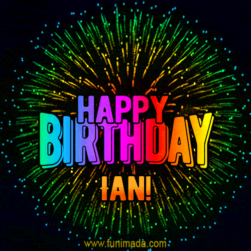 New Bursting with Colors Happy Birthday Ian GIF and Video with Music