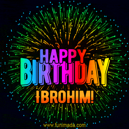 New Bursting with Colors Happy Birthday Ibrohim GIF and Video with Music