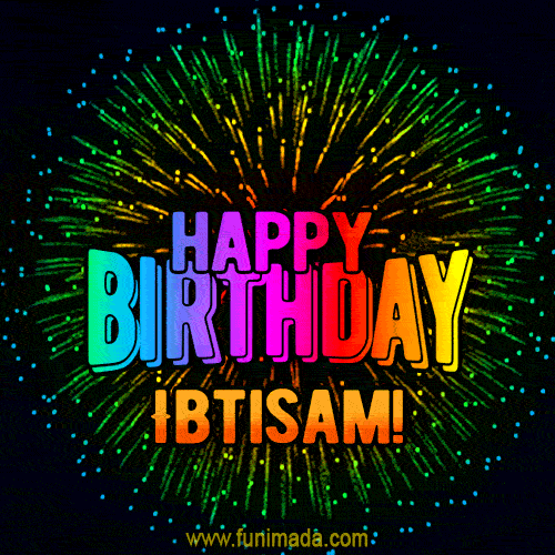 New Bursting with Colors Happy Birthday Ibtisam GIF and Video with Music