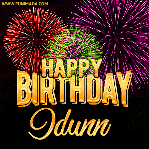 Wishing You A Happy Birthday, Idunn! Best fireworks GIF animated greeting card.