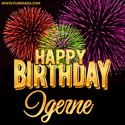 Wishing You A Happy Birthday, Igerne! Best fireworks GIF animated greeting card.