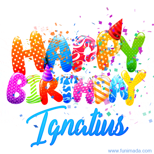 Happy Birthday Ignatius - Creative Personalized GIF With Name