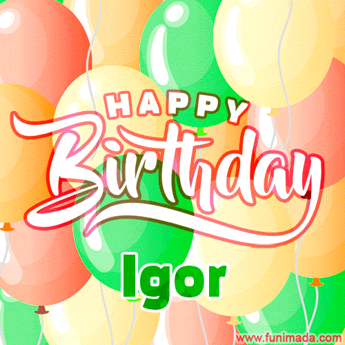 Happy Birthday Image for Igor. Colorful Birthday Balloons GIF Animation.