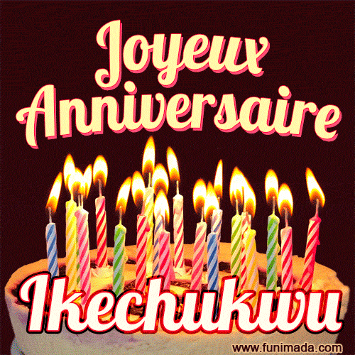 Joyeux anniversaire Ikechukwu GIF