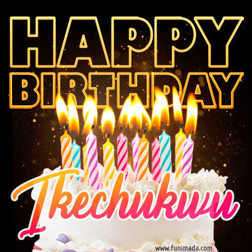 Ikechukwu - Animated Happy Birthday Cake GIF for WhatsApp