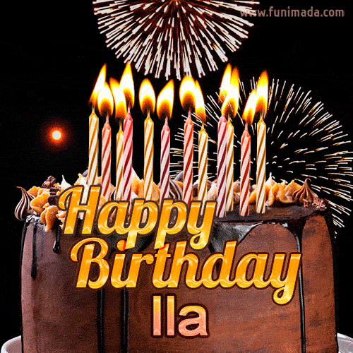 Chocolate Happy Birthday Cake for Ila (GIF)