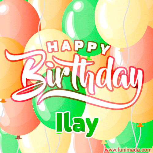Happy Birthday Image for Ilay. Colorful Birthday Balloons GIF Animation.