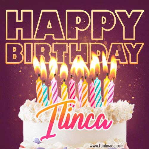 Ilinca - Animated Happy Birthday Cake GIF Image for WhatsApp