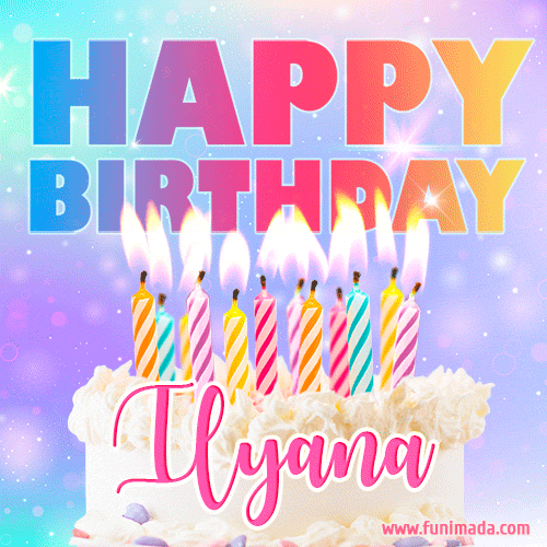 Funny Happy Birthday Ilyana GIF