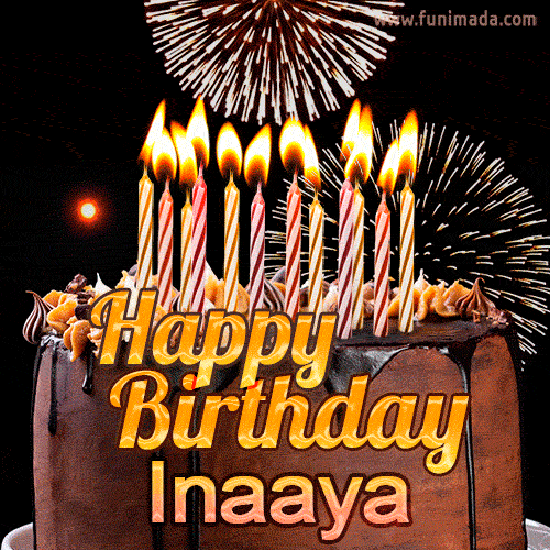 Chocolate Happy Birthday Cake for Inaaya (GIF)