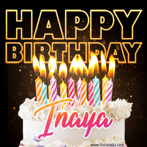 Inaya - Animated Happy Birthday Cake GIF Image for WhatsApp