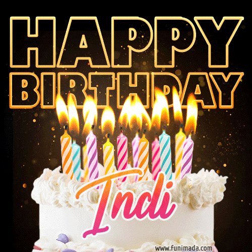 Indi - Animated Happy Birthday Cake GIF Image for WhatsApp