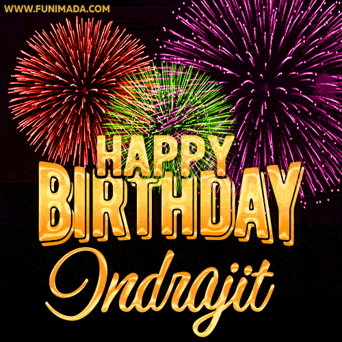 Wishing You A Happy Birthday, Indrajit! Best fireworks GIF animated greeting card.
