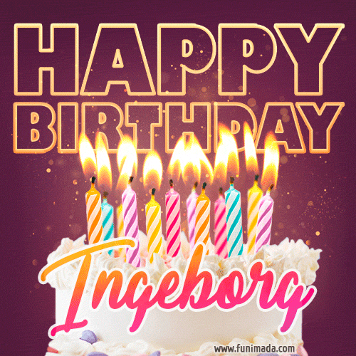 Ingeborg - Animated Happy Birthday Cake GIF Image for WhatsApp