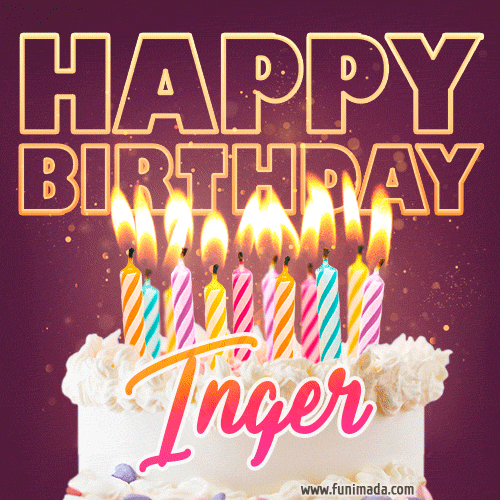 Inger - Animated Happy Birthday Cake GIF Image for WhatsApp