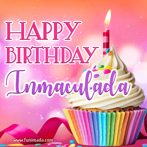 Happy Birthday Inmaculada - Lovely Animated GIF