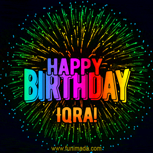 New Bursting with Colors Happy Birthday Iqra GIF and Video with Music
