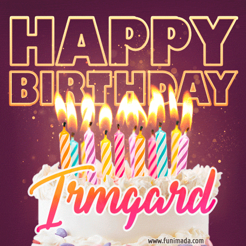 Irmgard - Animated Happy Birthday Cake GIF Image for WhatsApp
