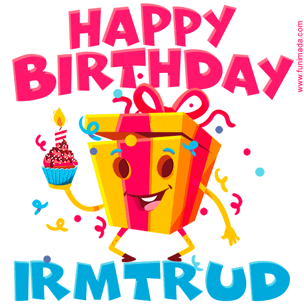 Funny Happy Birthday Irmtrud GIF