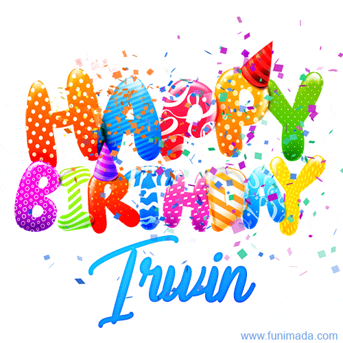 Happy Birthday Irwin - Creative Personalized GIF With Name